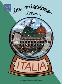 Immagine copertina libro In missione in... Italia. Ediz. italiana e inglese