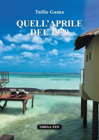 Immagine copertina libro Quell'aprile del 1970