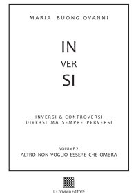 Immagine copertina libro Inversi. Vol. 2: Altro non voglio essere che ombra