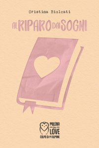 Immagine copertina libro Al riparo dai sogni