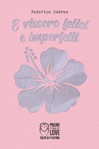 Immagine copertina libro E vissero felici e imperfetti