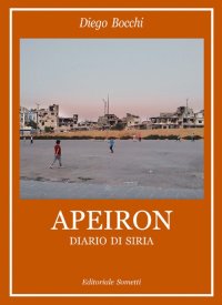 Immagine copertina libro Apeiron. Diario di Siria