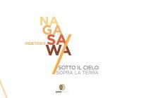 Immagine copertina libro Hidetoshi Nagasawa. Sotto il cielo sopra la terra. Ediz. illustrata