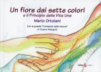Immagine copertina libro Un fiore dai sette colori-Principio della vita una