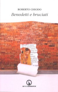 Immagine copertina libro Benedetti e bruciati