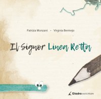 Immagine copertina libro Il signor Linea Retta. Ediz. a colori