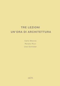 Immagine copertina libro Tre lezioni. Un'ora di architettura