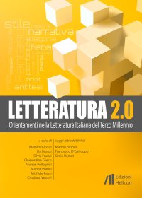 Immagine copertina libro Letteratura 2.0. Orientamenti nella letteratura italiana del terzo millennio