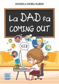 Immagine copertina libro La dad fa coming out