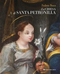 Immagine copertina libro La chiesa di Santa Petronilla