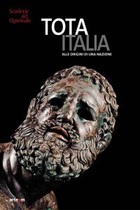 Immagine copertina libro Tota Italia. Alle origini di una nazione. IV secolo a.C.–I secolo d.C.. Ediz. illustrata