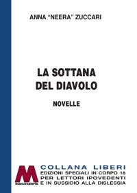 Immagine copertina libro La sottana del diavolo. Ediz. per ipovedenti