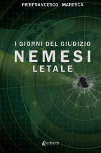 Immagine copertina libro Nemesi letale. I giorni del giudizio