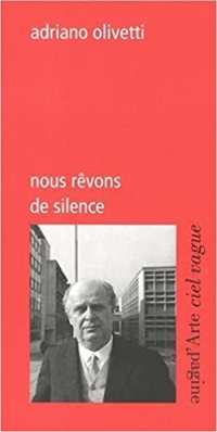 Immagine copertina libro Nous rêvons de silence et autres écrits