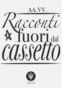 Immagine copertina libro Racconti fuori dal cassetto