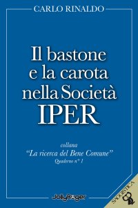 Immagine copertina libro Il bastone e la carota nella società Iper