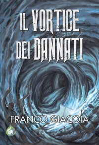 Immagine copertina libro Il vortice dei dannati