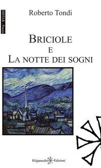 Immagine copertina libro Briciole e La notte dei sogni. Con Libro in brossura