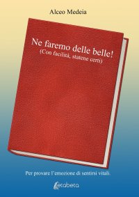 Immagine copertina libro Ne faremo delle belle! (Con facilità, statene certi)