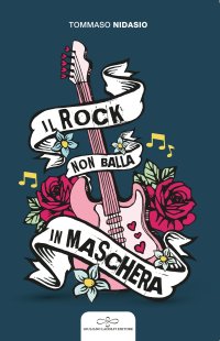 Immagine copertina libro Il rock non balla in maschera
