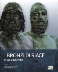 Immagine copertina libro I bronzi di Riace. Studi e ricerche
