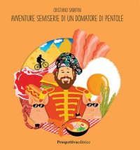 Immagine copertina libro Avventure semiserie di un domatore di pentole
