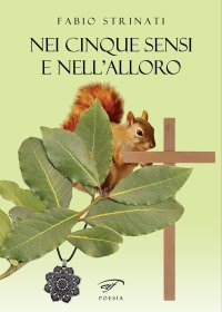 Immagine copertina libro Nei cinque sensi e nell’alloro