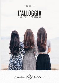 Immagine copertina libro L'alloggio. L'amicizia continua