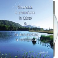 Immagine copertina libro Sicurezza e protezione in Cristo & da dove proviene la nostra paura? Audiolibro