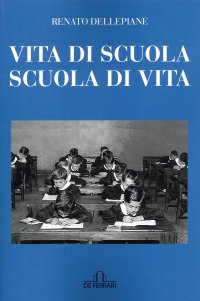 Immagine copertina libro Vita di scuola, scuola di vita