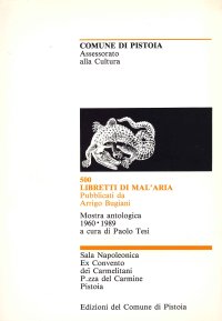 Immagine copertina libro 500 libretti di Mal'aria pubblicati da Arrigo Bugiani, mostra antologica 1960.1989