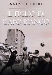 Immagine copertina libro Il figlio di capo bianco