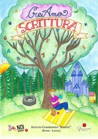 Immagine copertina libro Selfie di noi junior. I.C. «Amante» (Fondi-Latina). Vol. 5: CreiAmo Scrittura