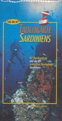 Immagine copertina libro Tauchkarte Sardiniens. 80 tauchzentren un die 80 schonsten tauchgange Sardiniens