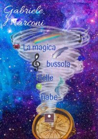 Immagine copertina libro La magica bussola delle fiabe