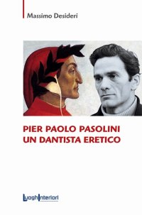 Immagine copertina libro Pier Paolo Pasolini un dantista eretico