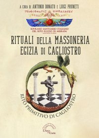 Immagine copertina libro Rituali della massoneria egizia di Cagliostro. Rito primitivo di Cagliostro