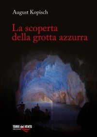 Immagine copertina libro La scoperta della grotta azzurra