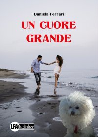 Immagine copertina libro Un cuore grande