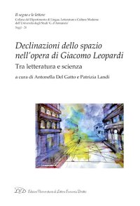 Immagine copertina libro Declinazioni dello spazio nell’opera di Giacomo Leopardi. Tra letteratura e scienza