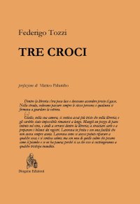 Immagine copertina libro Tre croci. Nuova ediz.