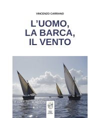 Immagine copertina libro L'uomo, la barca, il vento