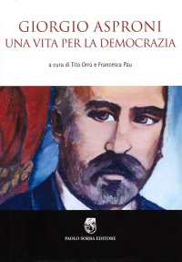 Immagine copertina libro Giorgio Asproni. Una vita per la democrazia