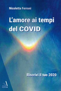 Immagine copertina libro L'amore ai tempi del Covid
