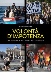 Immagine copertina libro Volontà d'impotenza. La cancellazione della civiltà europea