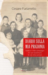 Immagine copertina libro Diario sulla mia prigionia. Iddio e i miei compagni mi son testimoni di ciò che scrivo. Nuova ediz.