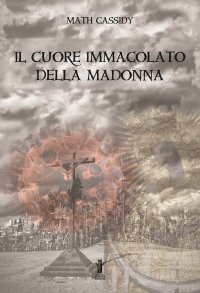 Immagine copertina libro Il Cuore immacolato della Madonna