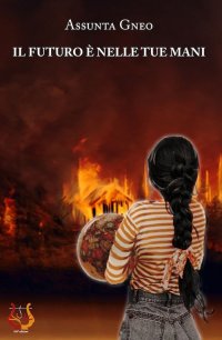 Immagine copertina libro Il futuro è nelle tue mani