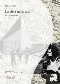 Immagine copertina libro La città nella casa-The city in the house. Ediz. bilingue