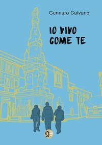 Immagine copertina libro Io vivo come te
